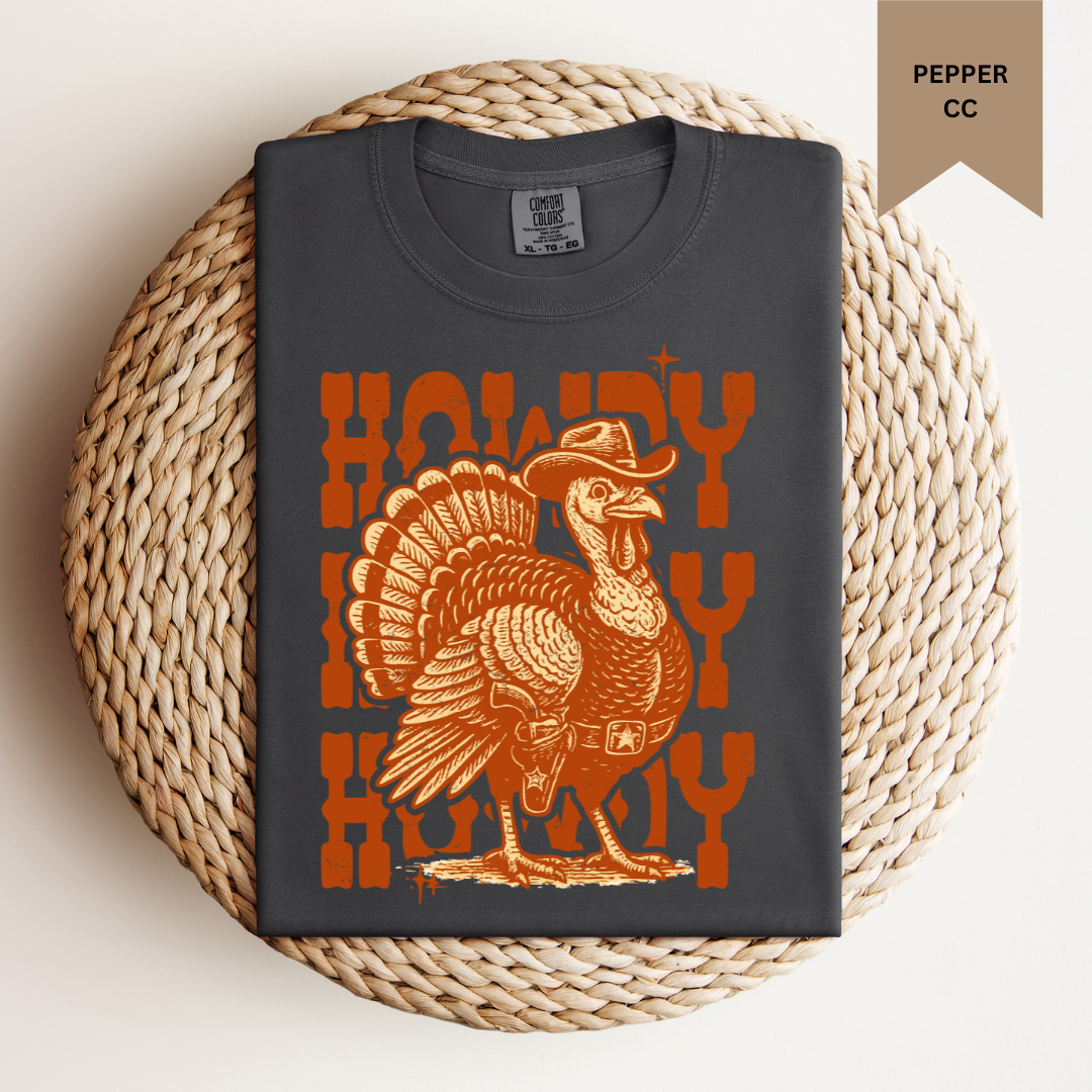 Howdy Turkey Tee.